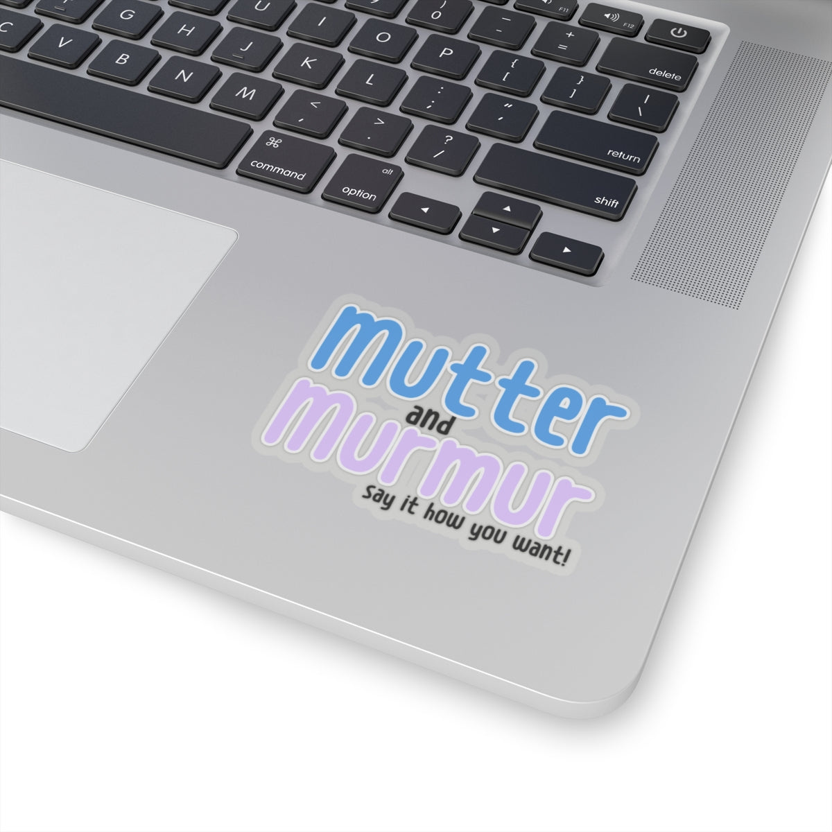 Mutter and Murmur Sticker