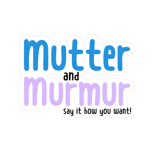 Mutter and Murmur Sticker