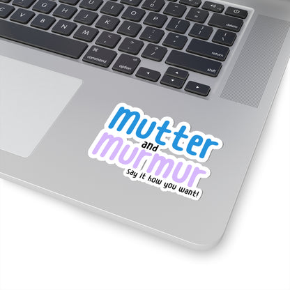 Mutter and Murmur Sticker